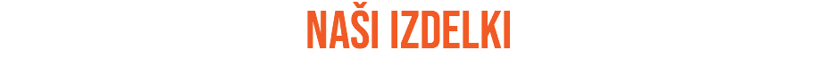 naši izdelki